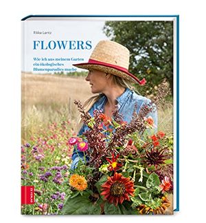 BlumenTrend 2022 So bauen Sie nachhaltige Slowflowers auf dem eigenen